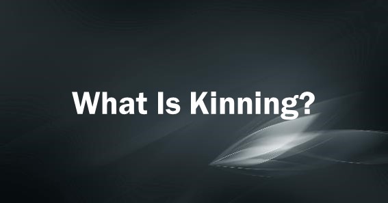 What Is Kinning?